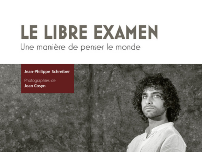Livre. Le libre examen. Une manière de penser le monde